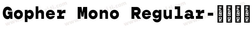 Gopher Mono Regular字体转换
